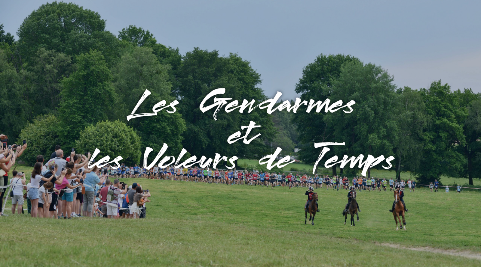trail des gendarmes et voleurs de temps